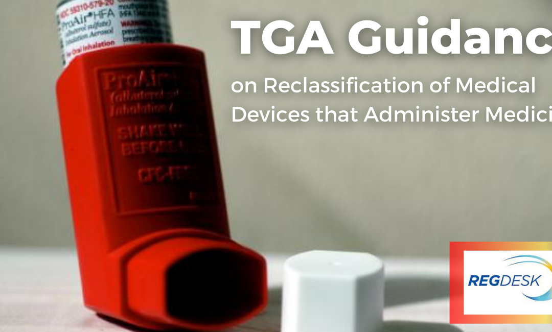 TGA on Reclassification of Medicine Delivering Medical Device