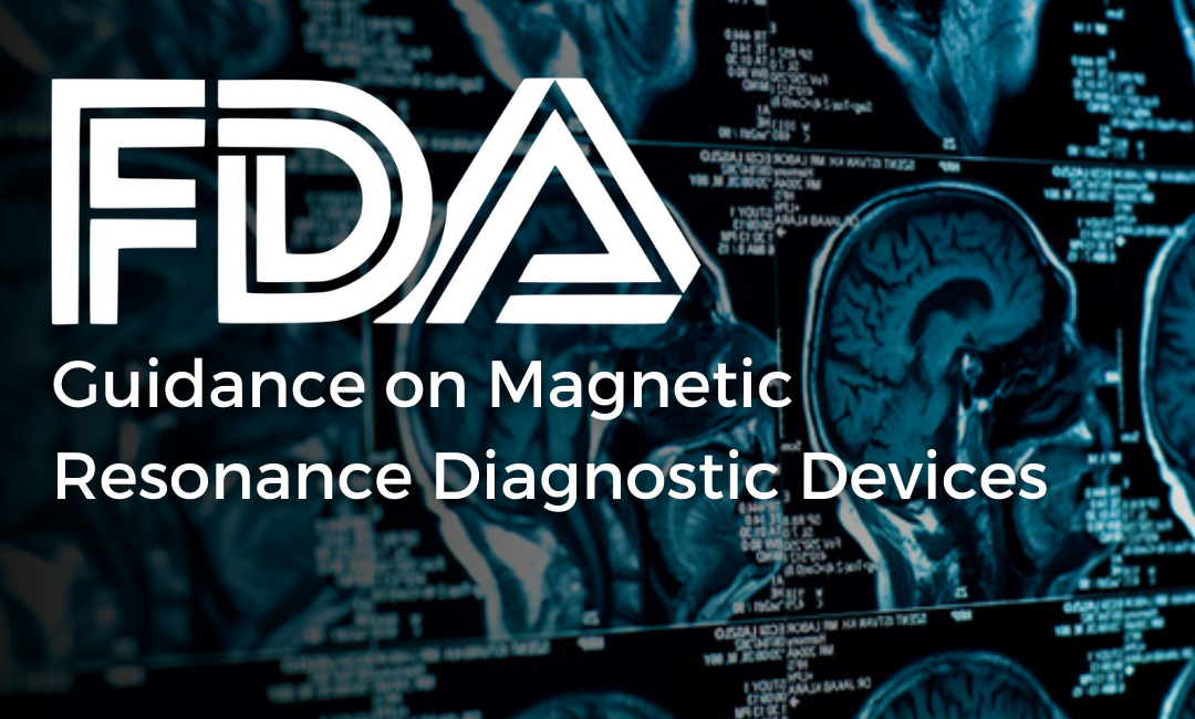 FDA Guidance on Magnetic Resonance Diagnostic Devices