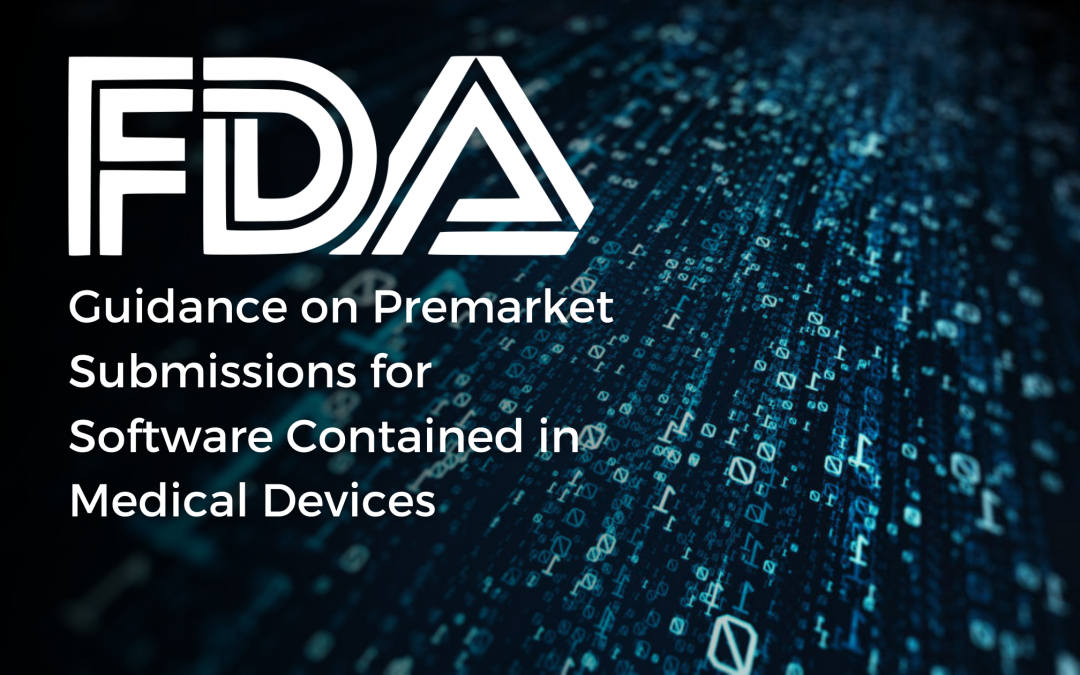 FDA Guidance on Premarket Submissions for Software Contained in Medical Devices