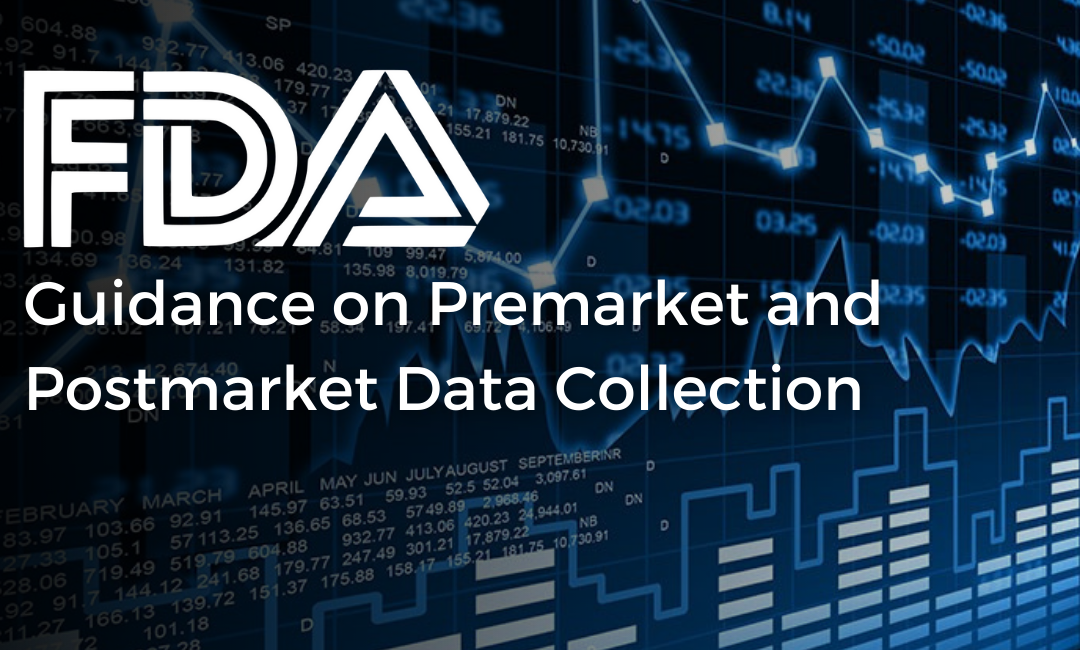 FDA Guidance on Premarket and Postmarket Data Collection