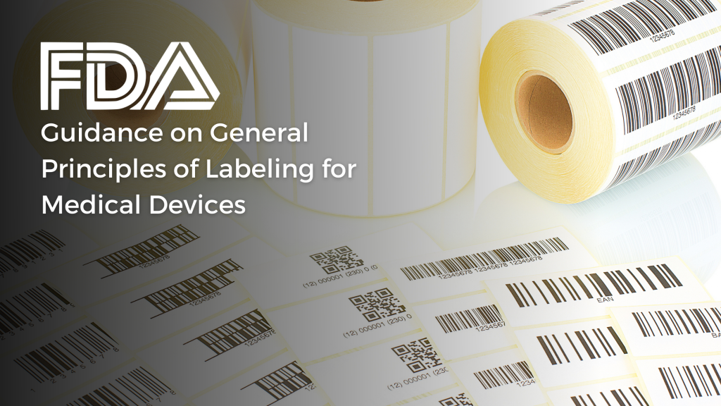 FDA on General Principles of Labeling for Medical Devices - RegDesk