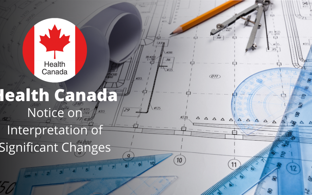 Health Canada Notice on Interpretation of Significant Changes