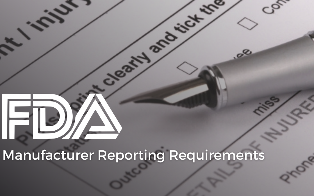 FDA on Manufacturer Reporting Requirements