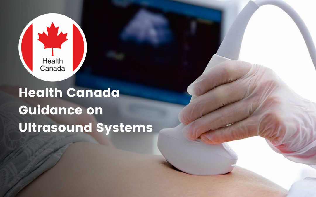 Health Canada Guidance on Ultrasound Systems: Labeling and Quality System Certification