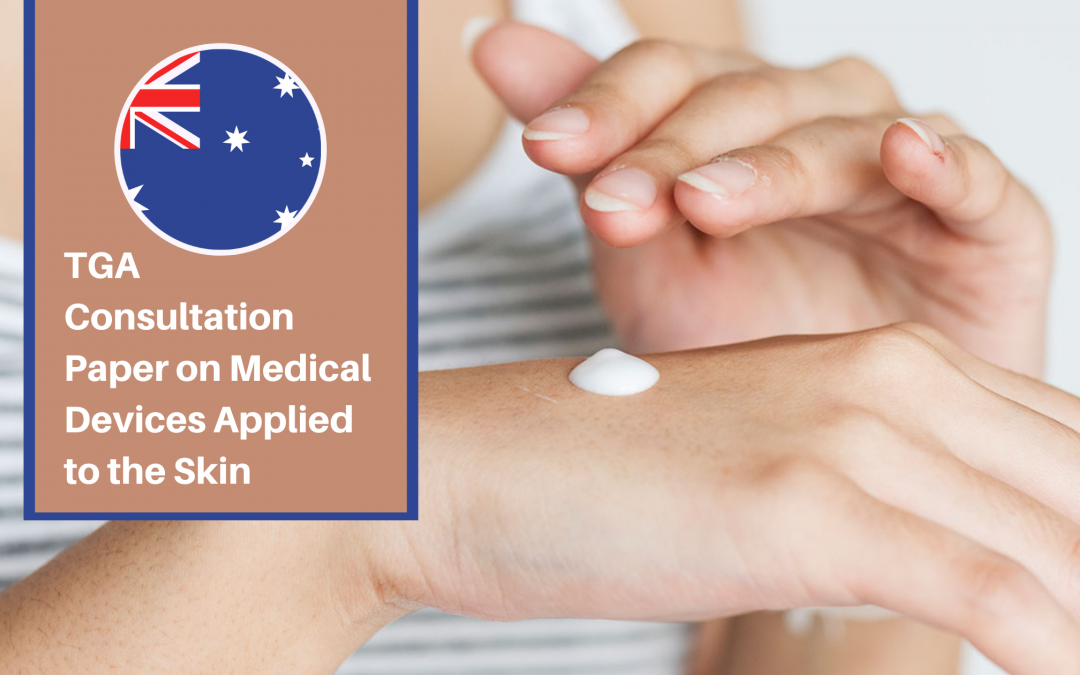 TGA Consultation Paper on Medical Devices Applied to the Skin