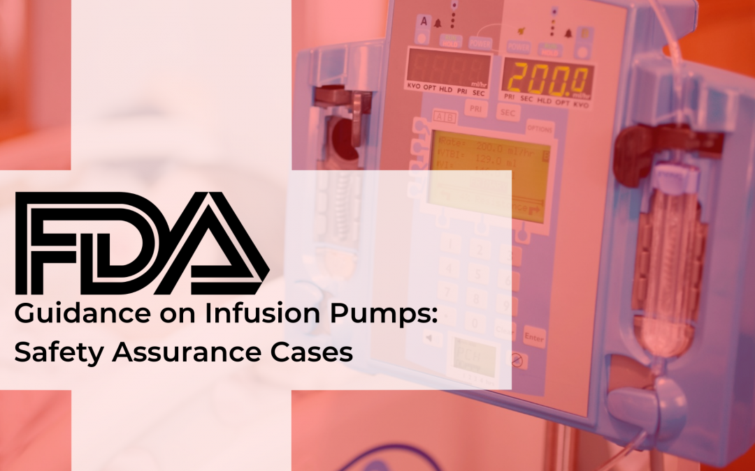 FDA Guidance on Infusion Pumps: Safety Assurance Cases