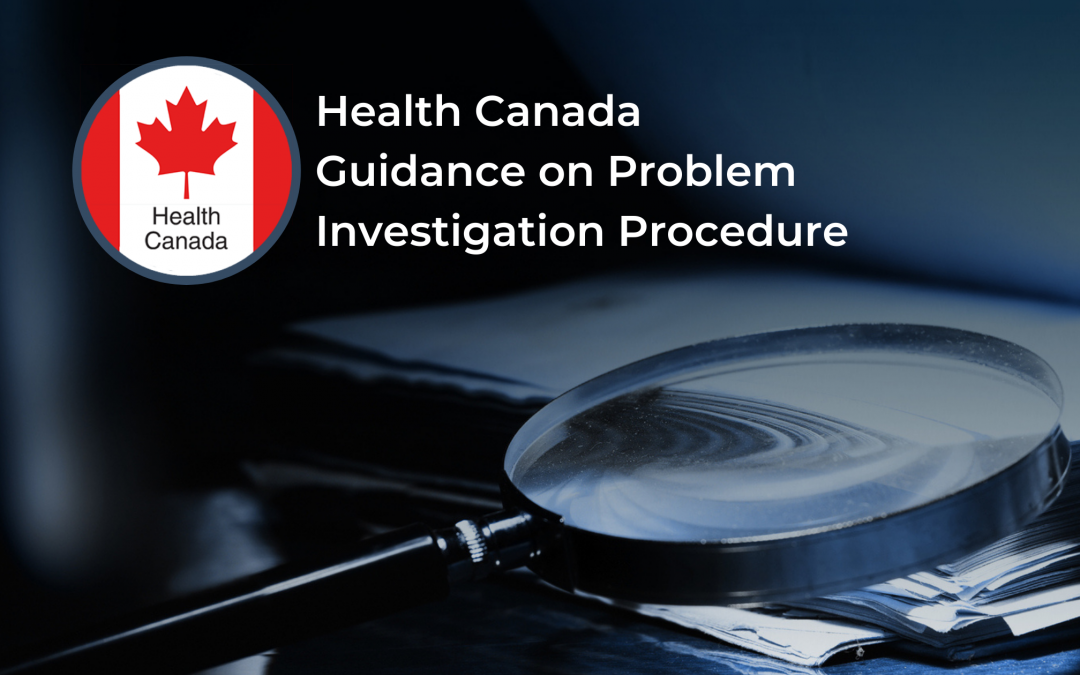 Health Canada Guidance on Problem Investigation Procedure