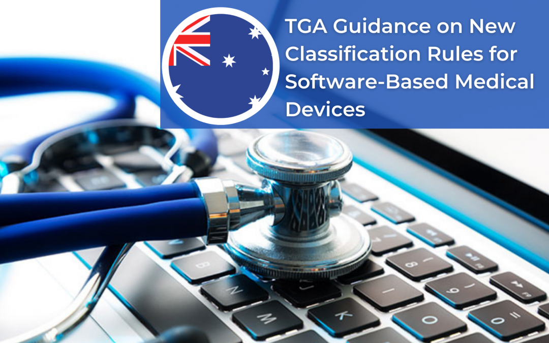 TGA Guidance on New Classification Rules for Software-Based Medical Devices (Diagnosing and Monitoring)