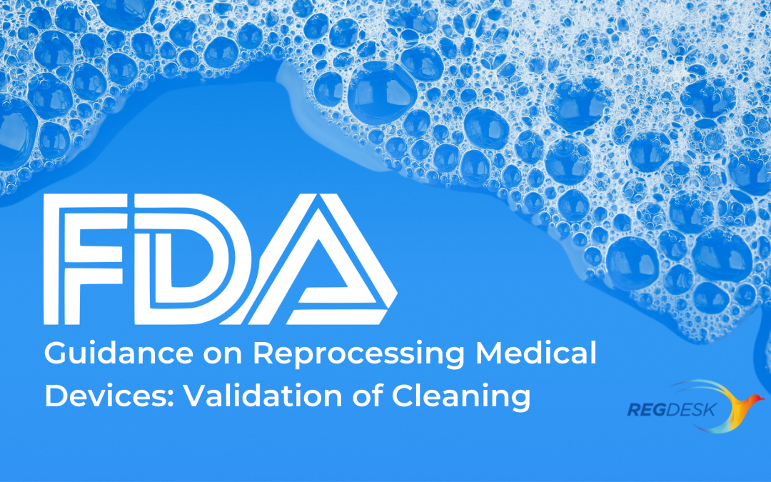 FDA Guidance on Reprocessing Medical Devices: Validation of Cleaning