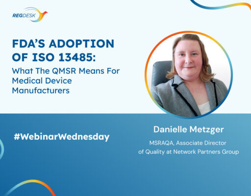 What the FDA’s QMSR Means for Medical Device Manufacturers Right Now
